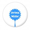 Drink Milk