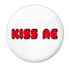Kiss me